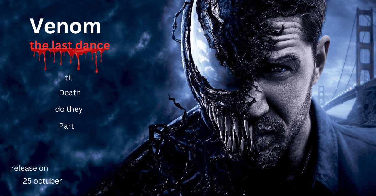 venom the last dance| letest movie| marvel|